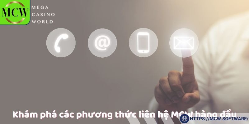 Cam kết chất lượng khi người chơi liên hệ với MCW