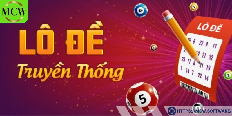 Lô đề truyền thống là hình thức chơi đơn giản nhất
